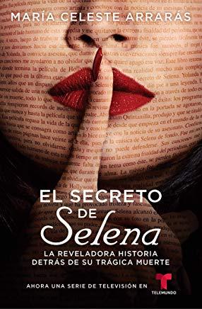 El Secreto de Selena (Selena's Secret): La Reveladora Historia DetrÃ¡s de Su TrÃ¡gica Muerte
