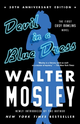 Devil in a Blue Dress (30th Anniversary Edition), Volume 1: An Easy Rawlins Novel