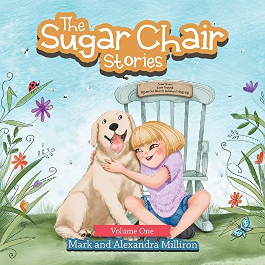 The Sugar Chair Stories: Volume One