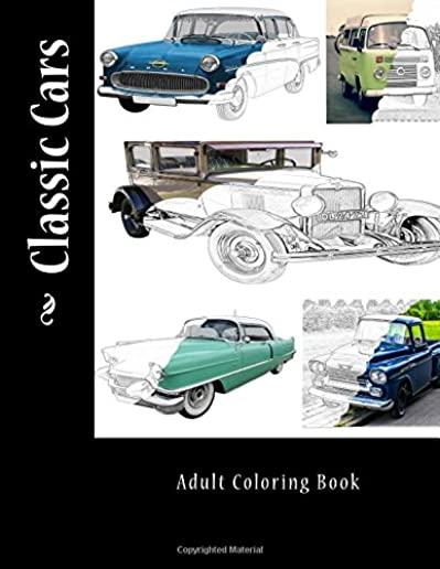 Classic Cars: Adult Coloring Book