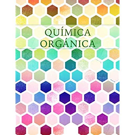 QuÃ­mica OrgÃ¡nica: Cuaderno de Papel Cuadriculado Hexagonal