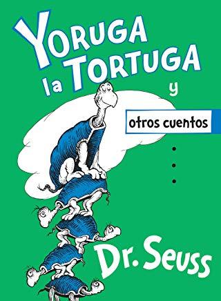 Yoruga La Tortuga Y Otros Cuentos (Yertle the Turtle and Other Stories Spanish Edition)