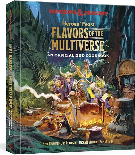 Heroes' Feast Flavors of the Multiverse: An Official D&d Cookbook