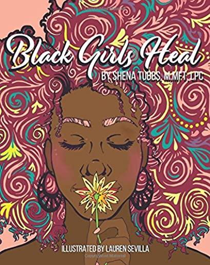 Black Girls Heal Coloring Book: Mindfulness Coloring & Activity Book