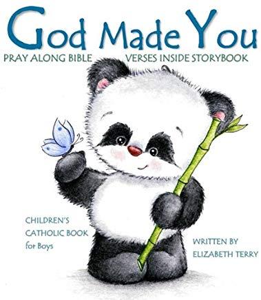 Children's Catholic Book for Boys: God Made You: Watercolor Illustrated Bible Verses Catholic Books for Kids in All Departments Catholic Books in book