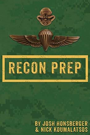 Marine Recon Prep: Basic Reconnaissance Course 12 Week Training Guide
