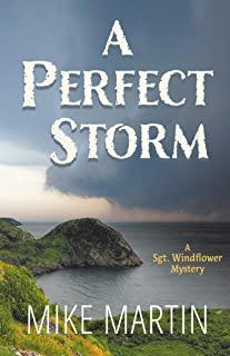 A Perfect Storm: A Sgt. Windflower Mystery