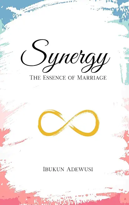 Synergy: The Essence of Marriage