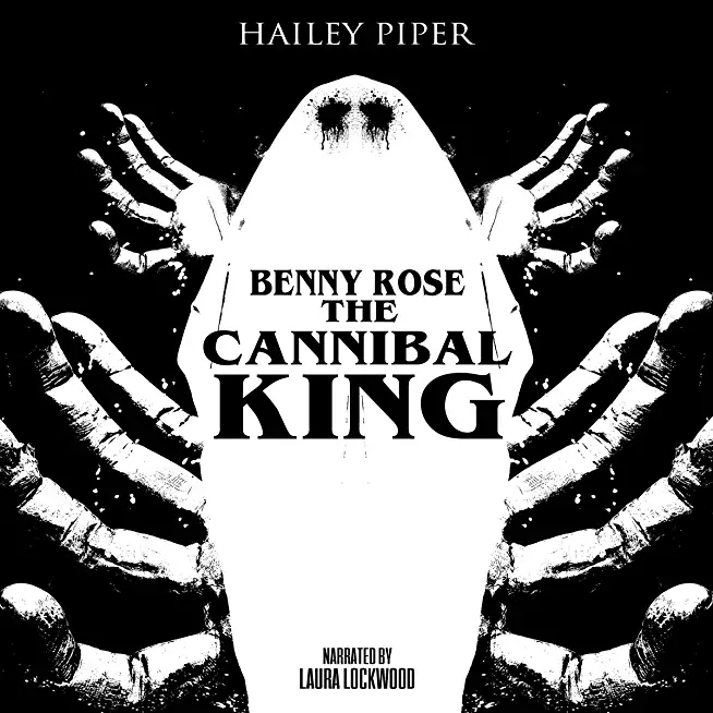Benny Rose, the Cannibal King