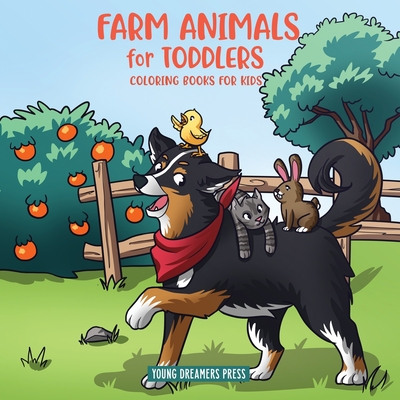 Farm Animals for Toddlers: Little Farm Life Coloring Books for Kids Ages 2-4, 6-8