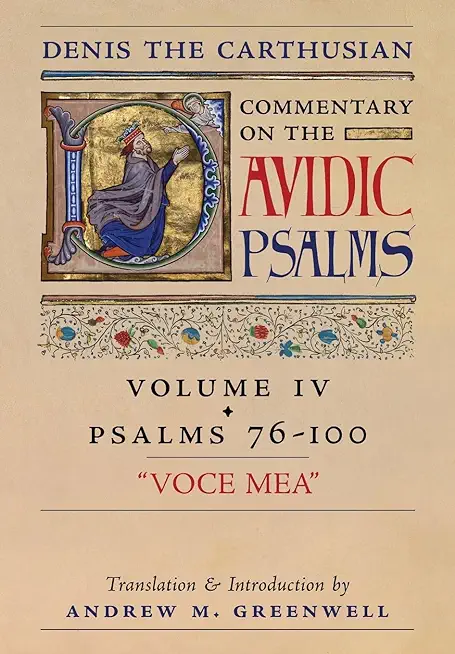 Voce Mea (Denis the Carthusian's Commentary on the Psalms): Vol. 4 (Psalms 76-100)