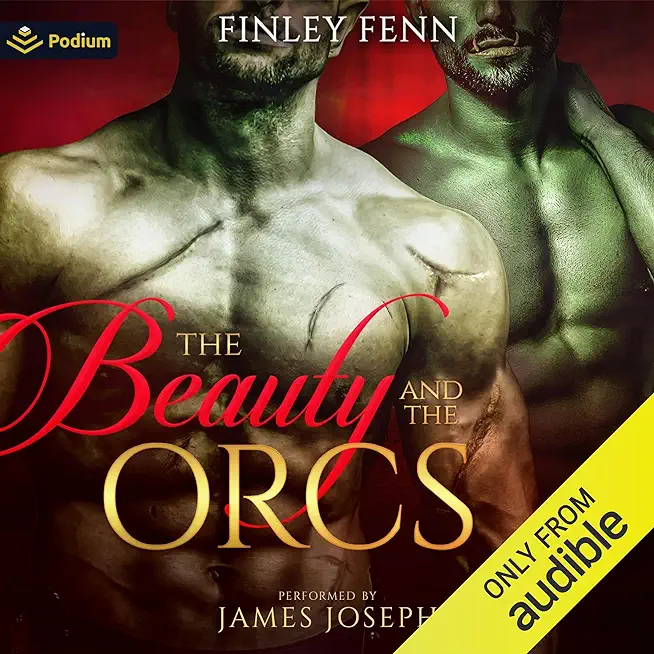 The Beauty and the Orcs: A Monster Fantasy Romance