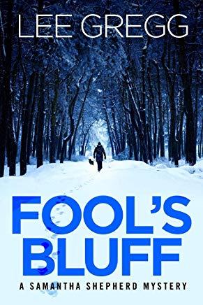 Fool's Bluff: A Samantha Shepherd Mystery Novel