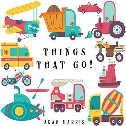 Things That Go!: A Guessing Game for Kids 3-5