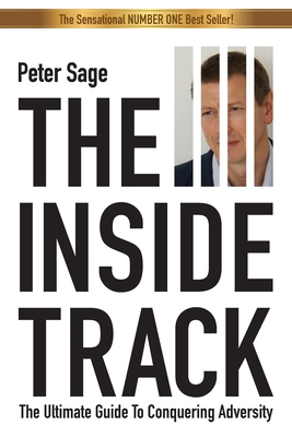 The Inside Track: An Inspirational Guide To Conquering Adversity