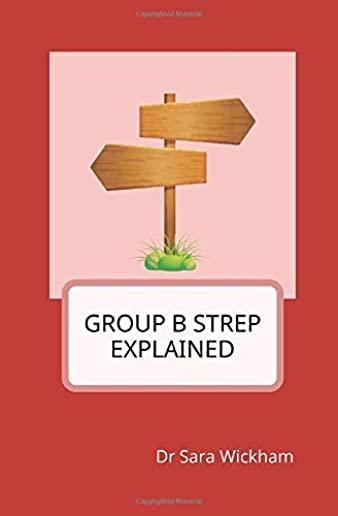Group B Strep Explained