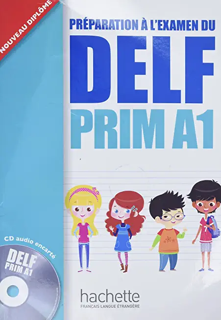 Delf Prim A1: Livre de L'Eleve + CD Audio: Delf Prim A1: Livre de L'Eleve + CD Audio [With CD (Audio)]