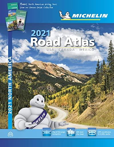 Michelin North America Road Atlas 2021: USA Canada Mexico