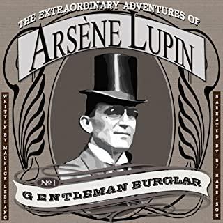 The Extraordinary Adventures of ArsÃ¨ne Lupin, Gentleman-Burglar