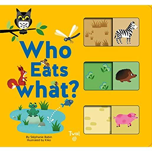 Who Eats What?: A Slide-And-Learn Book
