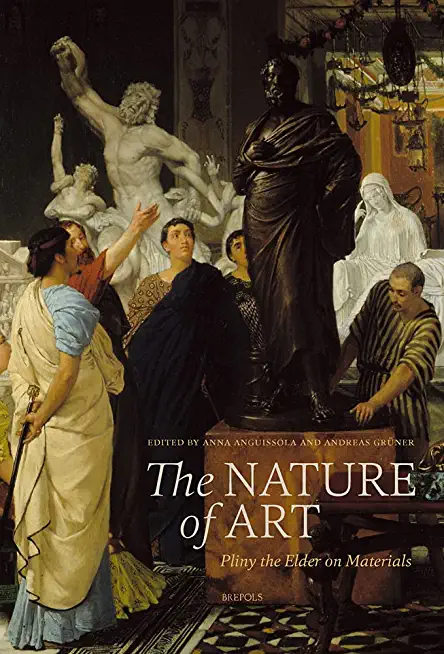 The Nature of Art: Pliny the Elder on Materials