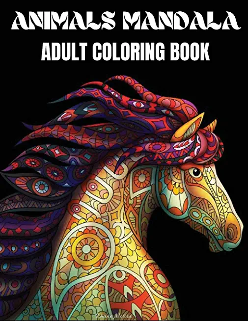 Animals Mandala Adult Coloring Book: Beautiful Mandala Coloring Book for Adults with Animals Adults and Teens easy and complex design with cat, lion,