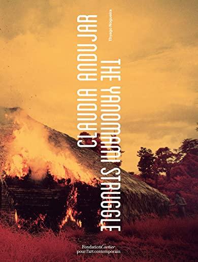 Claudia Andujar: The Yanomami Struggle