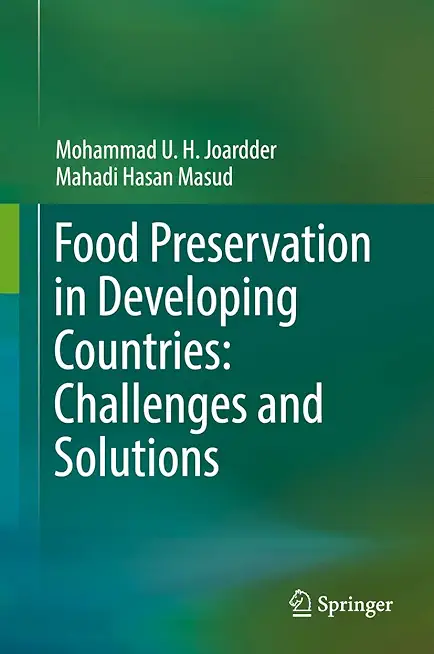 Food Preservation in Developing Countries: Challenges and Solutions