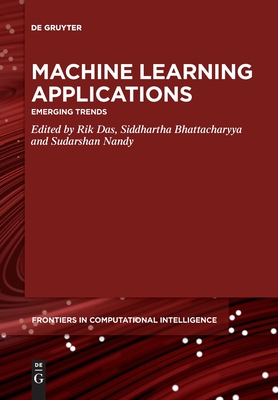 Machine Learning Applications: Emerging Trends