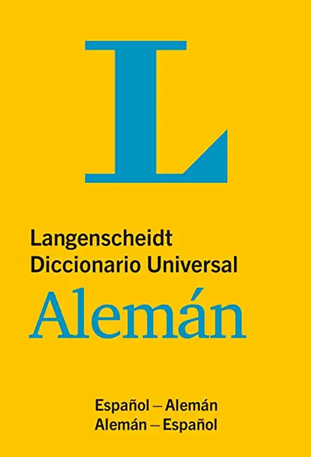 Langenscheidt Diccionario Universal AlemÃ¡n: Spanish-German/German-Spanish