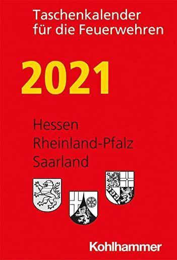 Taschenkalender Fur Die Feuerwehren 2021 / Hessen, Rheinland-Pfalz, Saarland