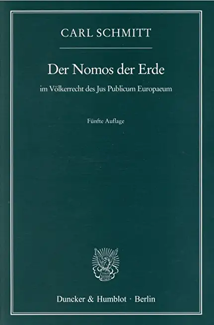 Der Nomos Der Erde: Im Volkerrecht Des Jus Publicum Europaeum