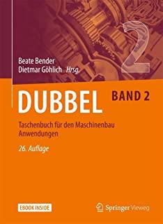 Dubbel Taschenbuch FÃ¼r Den Maschinenbau 2: Anwendungen