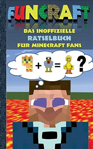 Funcraft - Das inoffizielle RÃ¤tselbuch fÃ¼r Minecraft Fans