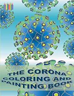 The Corona Coloring and Painting Book: Coronavirus, Covid-19, virus