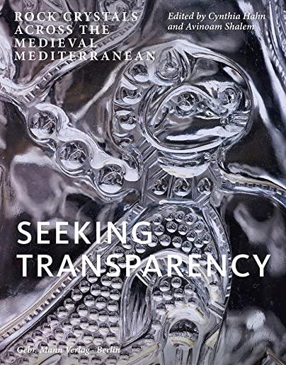 Seeking Transparency: Rock Crystals Across the Medieval Mediterranean