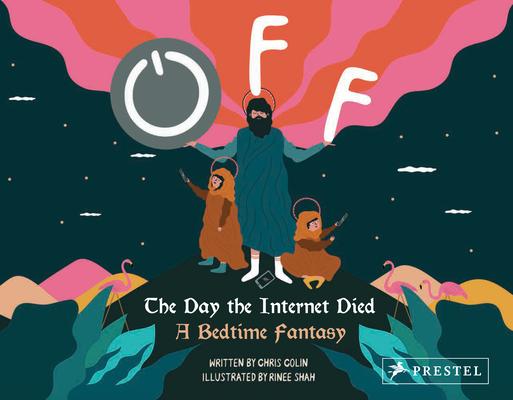 Off: The Day the Internet Died: A Bedtime Fantasy