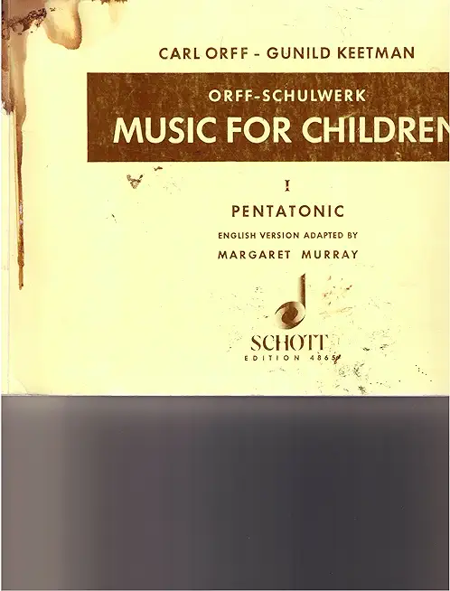 Music for Children: Volume 1: Pentatonic