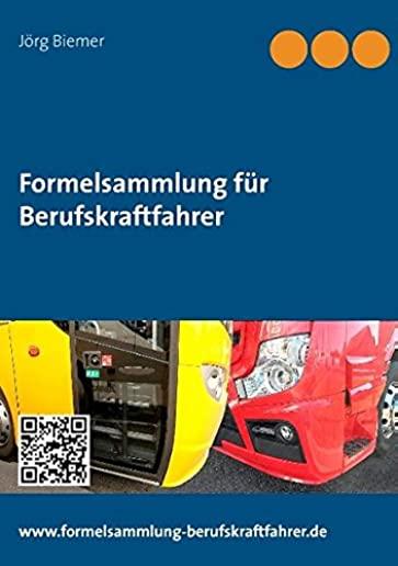 Formelsammlung fÃ¼r Berufskraftfahrer: 2. Auflage