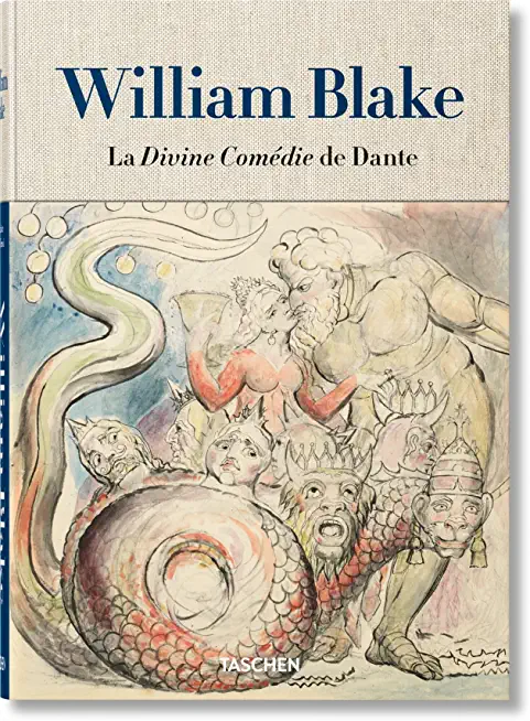 William Blake. La Divine ComÃ©die de Dante. l'Ensemble de Dessins