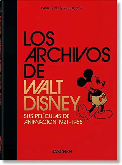 Los Archivos de Walt Disney. Sus PelÃ­culas de AnimaciÃ³n 1921-1968. 40th Ed.