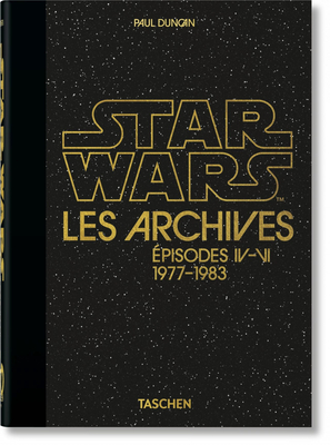 Les Archives Star Wars. 1977-1983 - 40th Anniversary Edition