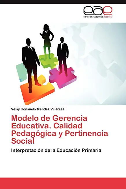Modelo de Gerencia Educativa. Calidad Pedagogica y Pertinencia Social