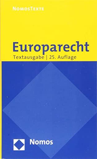 Europarecht: Textausgabe Mit Einer Einfuhrung Von Prof. Dr. Roland Bieber
