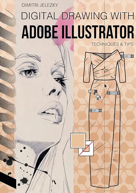 FashionDesign - Digital drawing with Adobe Illustrator: Techniques & Tips