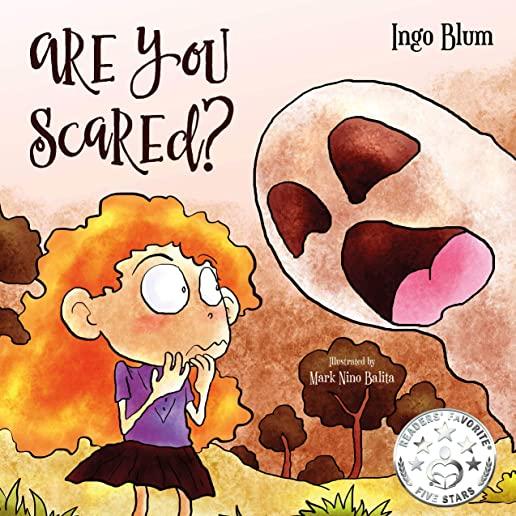 Are You Scared?: Help Your Children Overcome Fears