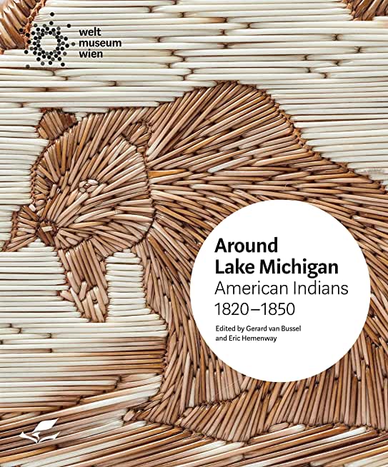 Around Lake Michigan: American Indians, 1820-1850