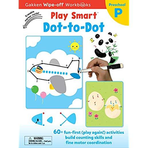 Play Smart Dot-To-Dot Ages 2-4, Volume 18: At-Home Wipe-Off Workbook with Erasable Marker