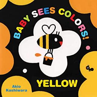 Baby Sees Colors: Yellow: A High-Contrast Board Book for Babies