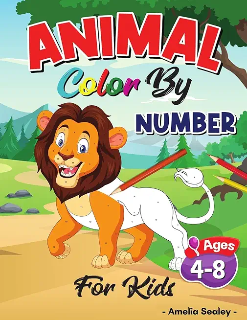 Animal Color by Number Activity Book for Kids: Color by Numbers Book for Kids, Cute Animals Coloring Book for Kids